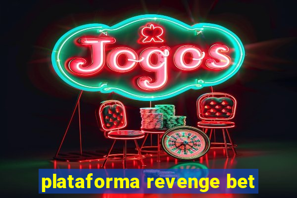 plataforma revenge bet